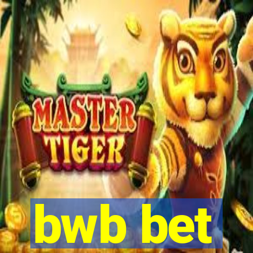 bwb bet